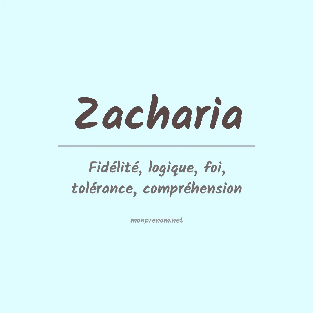Signification du Prénom Zacharia