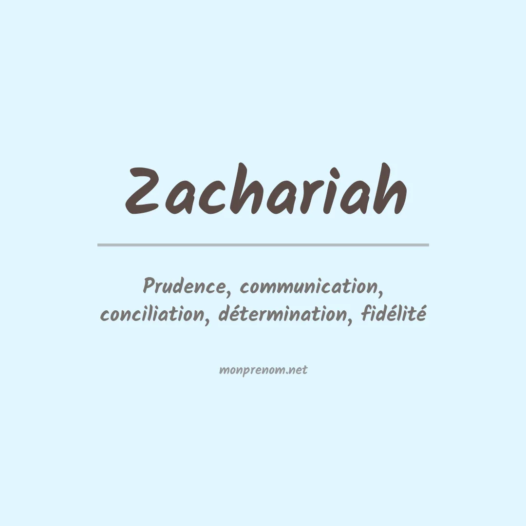 Signification du Prénom Zachariah