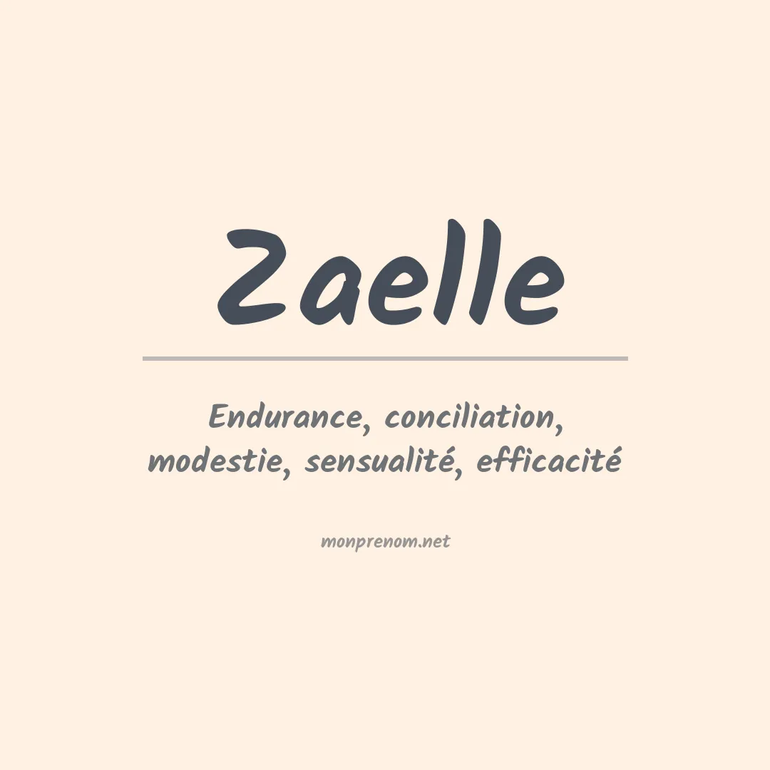 Signification du Prénom Zaelle Signification du Prénom Zaelle