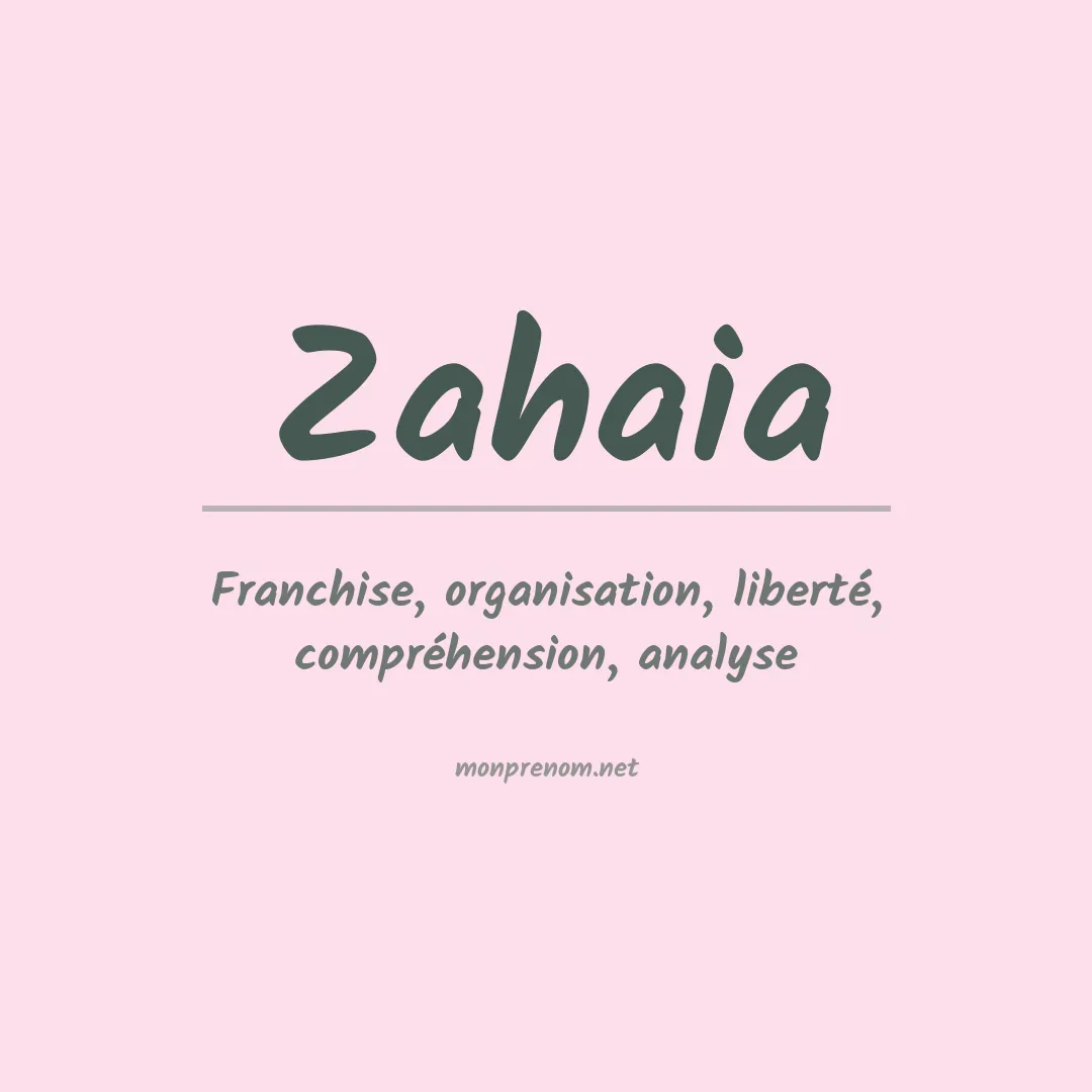 Signification du Prénom Zahaia Signification du Prénom Zahaia