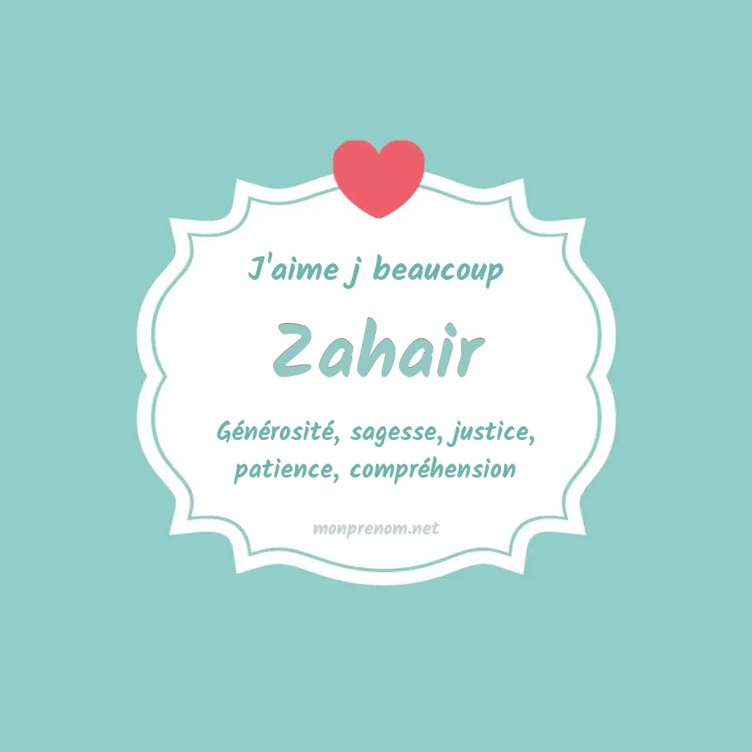 j'aime beaucoup Zahair