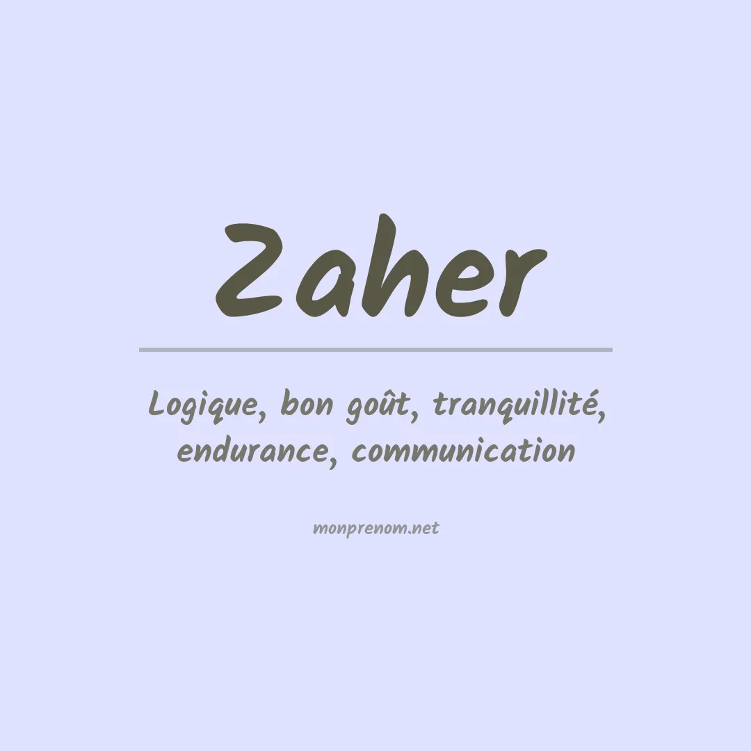 Signification du Prénom Zaher