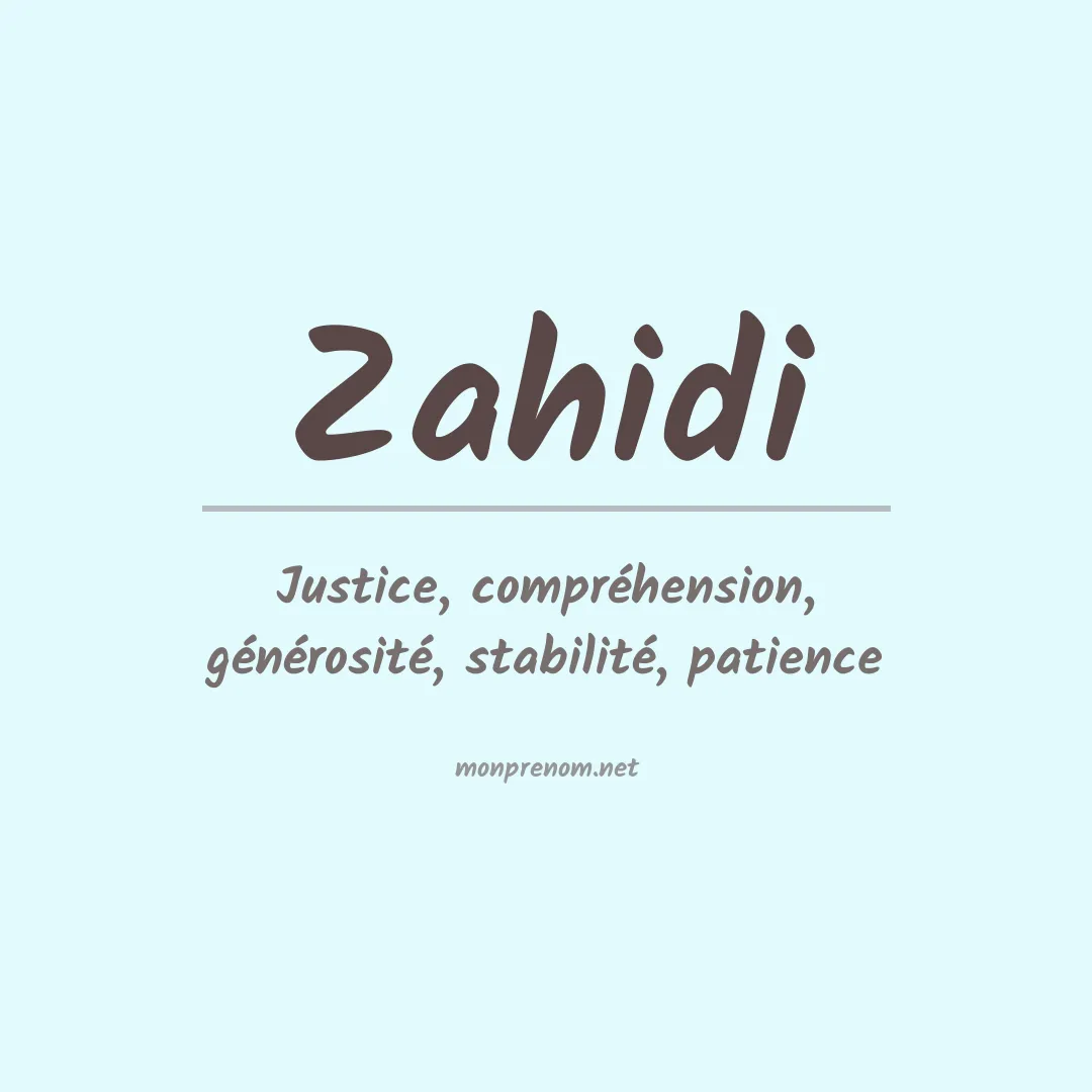 Signification du Prénom Zahidi