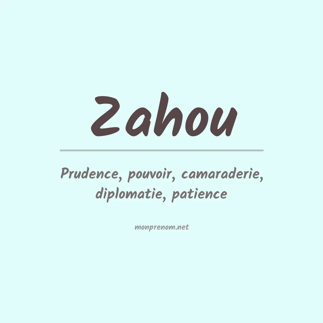 Signification du Prénom Zahou Signification du Prénom Zahou