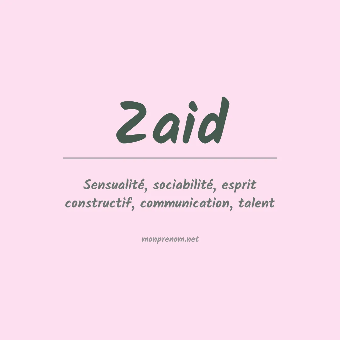 Signification du Prénom Zaid