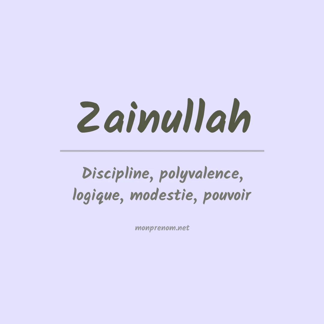 Signification du Prénom Zainullah Signification du Prénom Zainullah