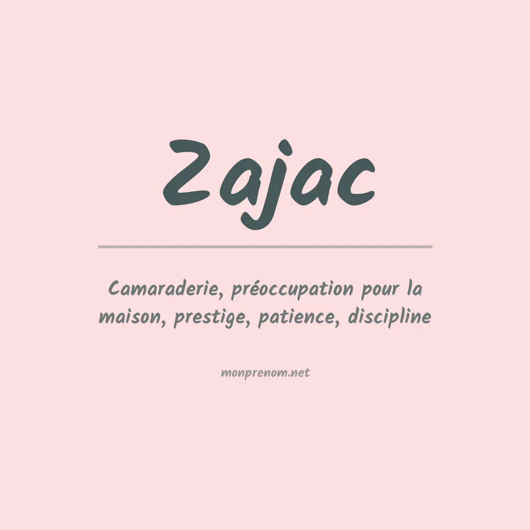 Signification du Prénom Zajac