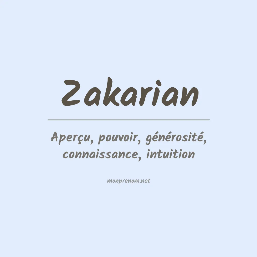 Signification du Prénom Zakarian