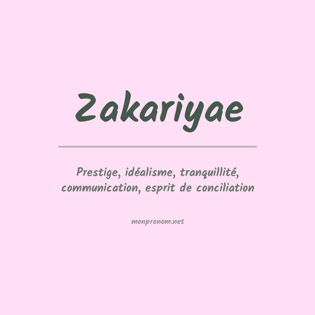 Signification du Prénom Zakariyae Signification du Prénom Zakariyae