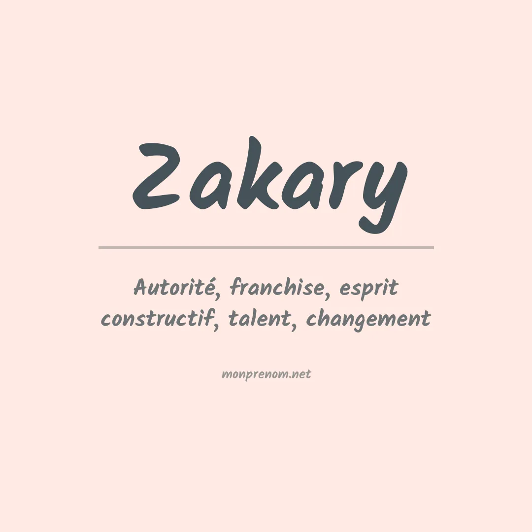 Signification du Prénom Zakary Signification du Prénom Zakary