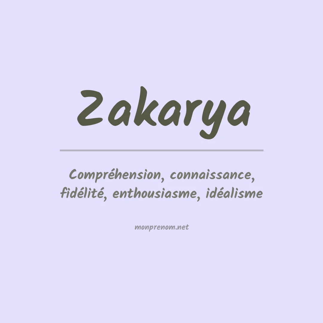 Signification du Prénom Zakarya Signification du Prénom Zakarya