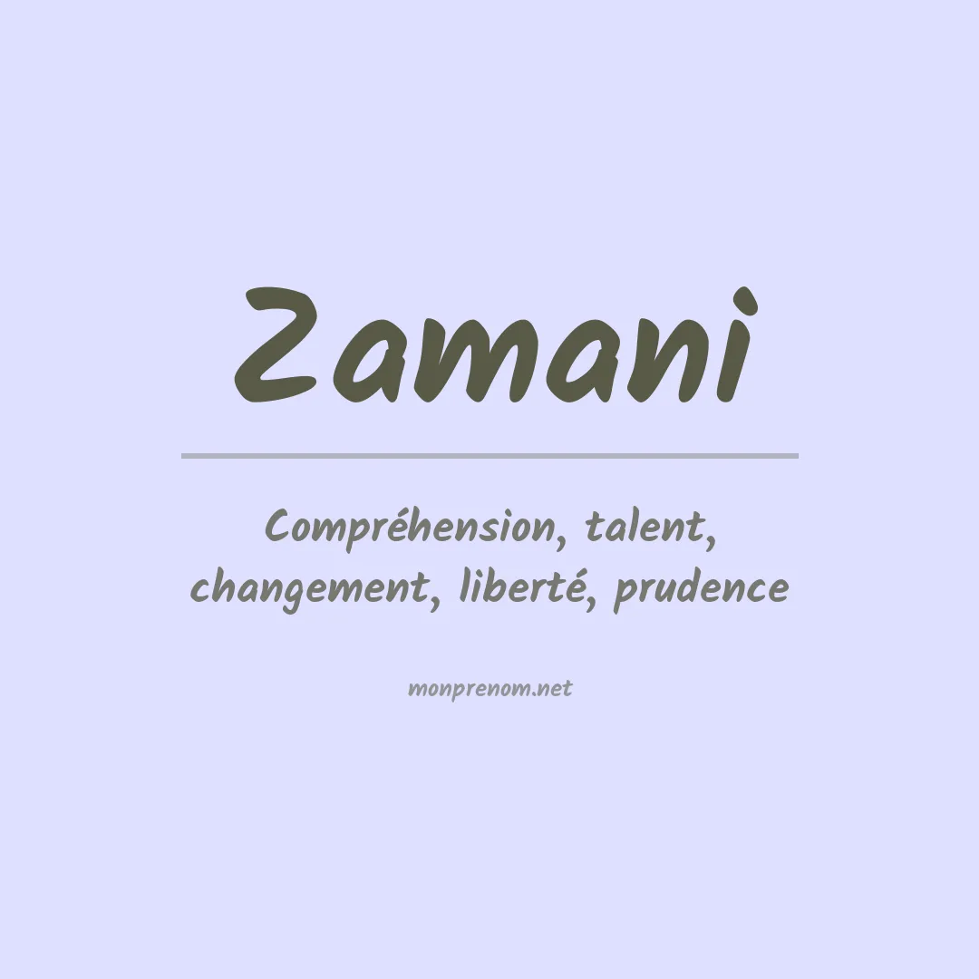 Signification du Prénom Zamani