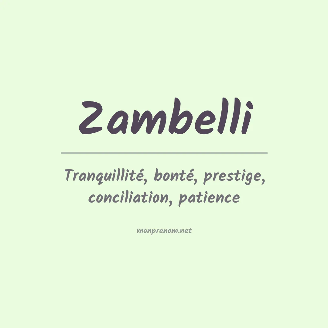 Signification du Prénom Zambelli