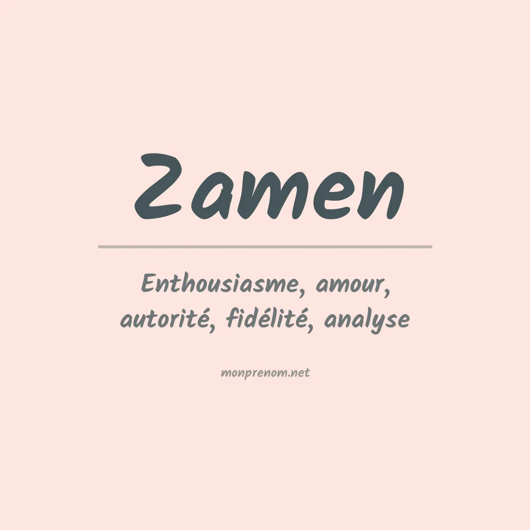 Signification du Prénom Zamen Signification du Prénom Zamen