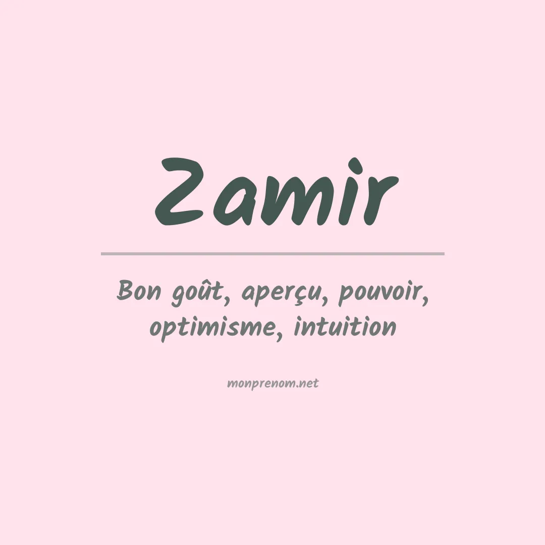 Signification du Prénom Zamir