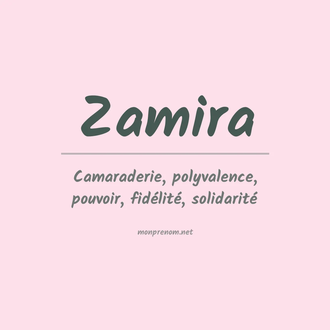 Signification du Prénom Zamira