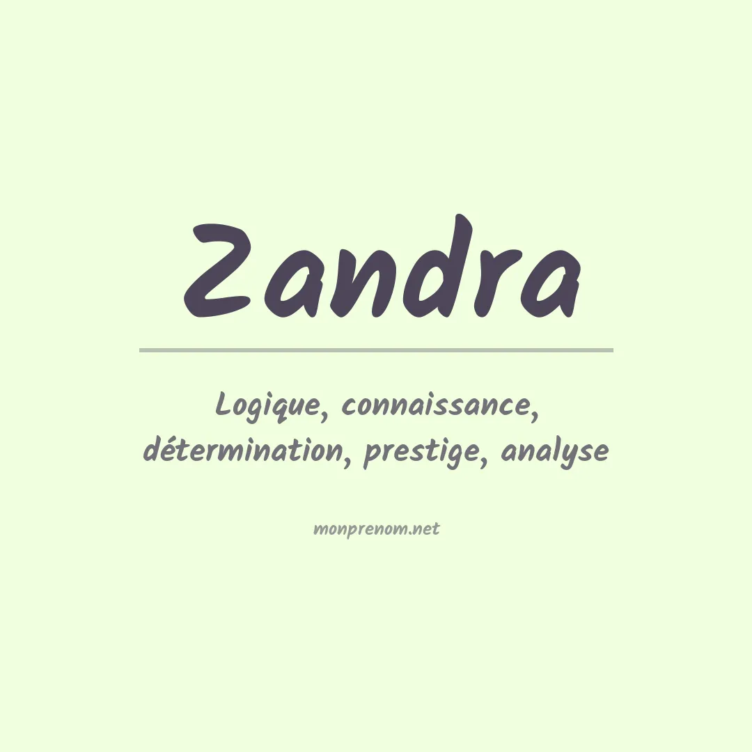 Signification du Prénom Zandra