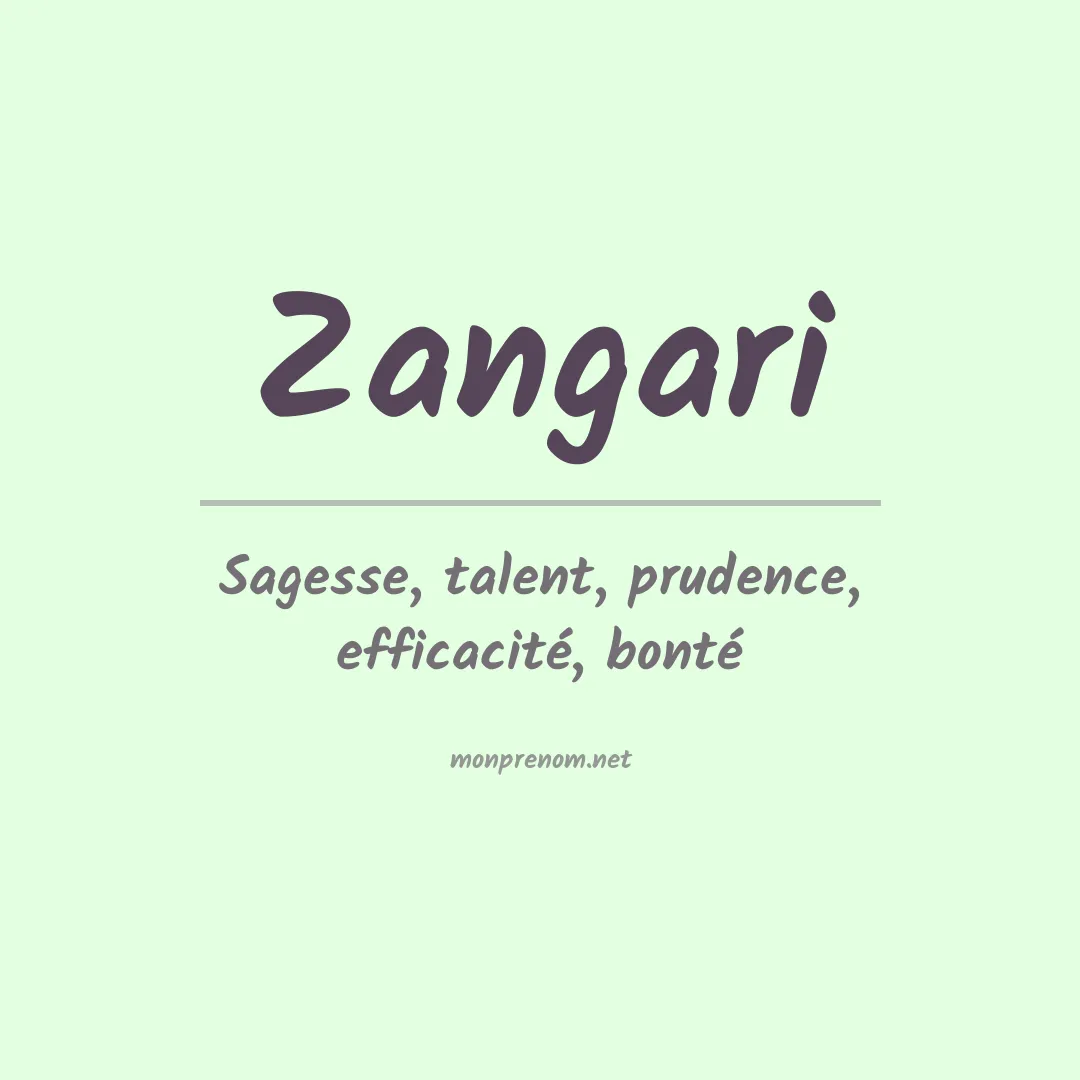 Signification du Prénom Zangari