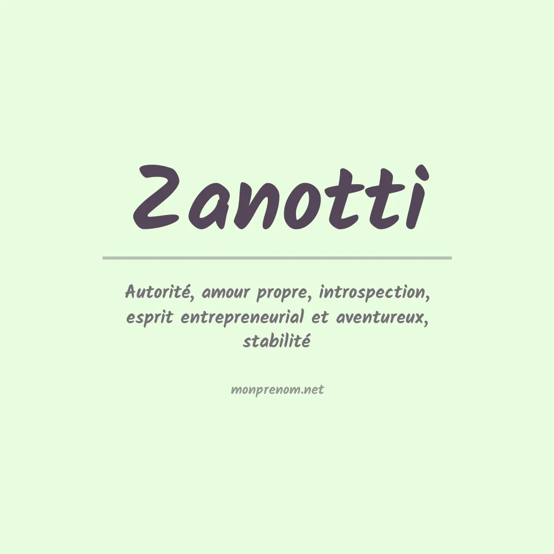 Signification du Prénom Zanotti