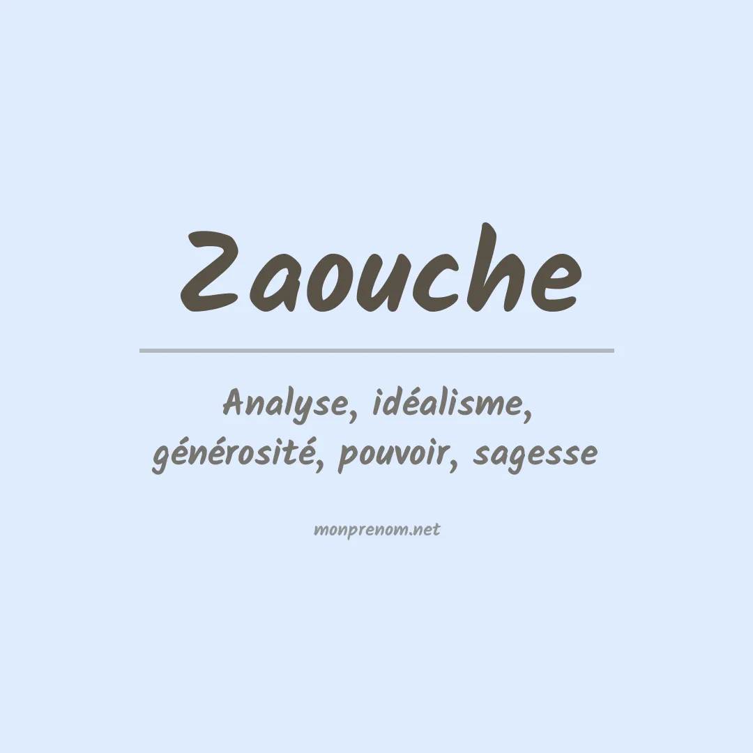 Signification du Prénom Zaouche Signification du Prénom Zaouche