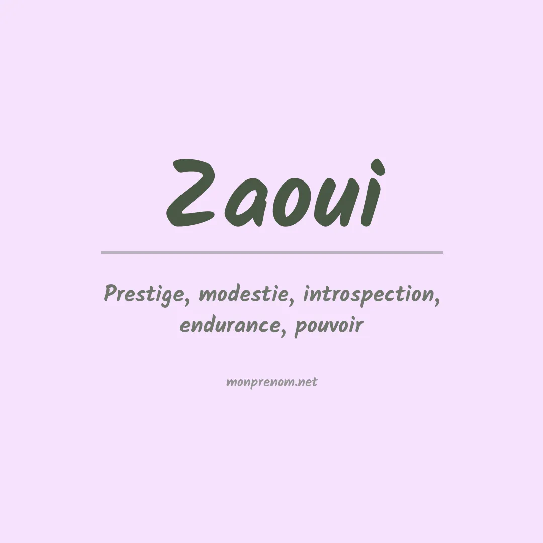 Signification du Prénom Zaoui Signification du Prénom Zaoui