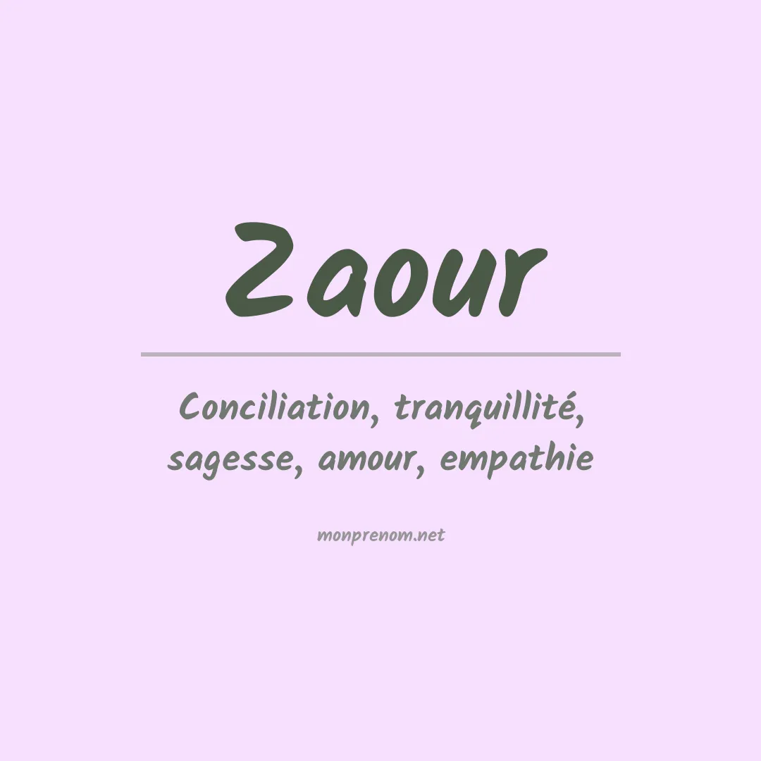 Signification du Prénom Zaour Signification du Prénom Zaour