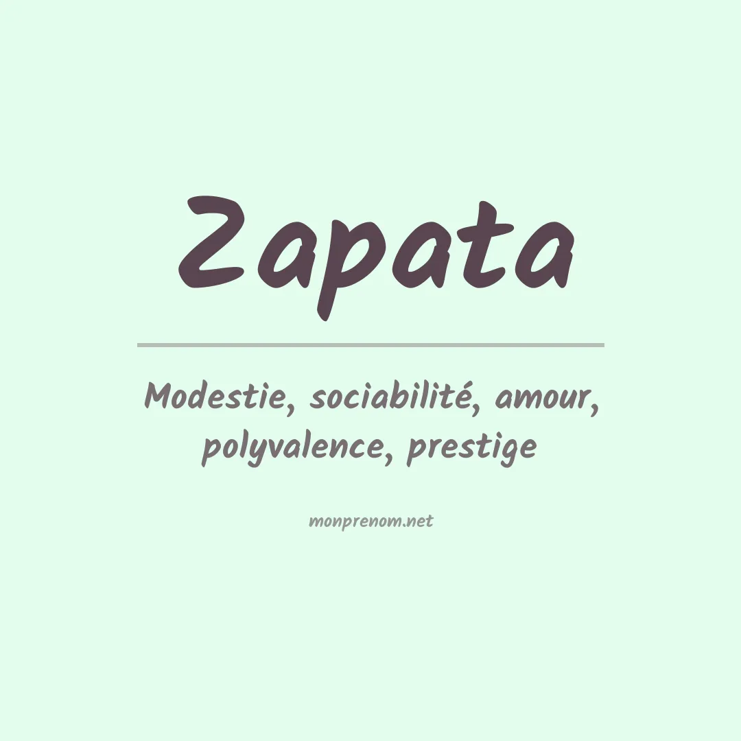 Signification du Prénom Zapata