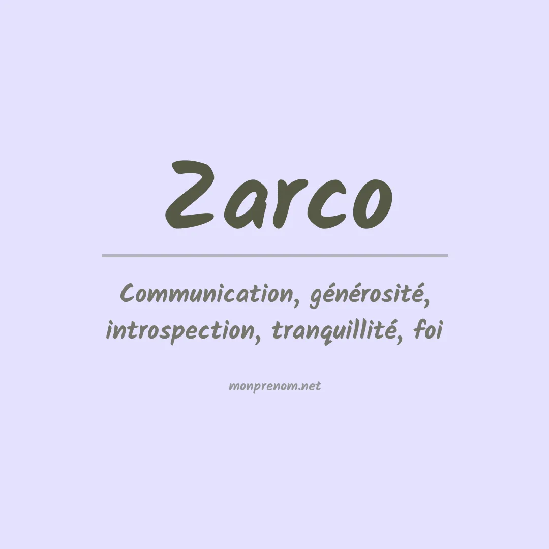 Signification du Prénom Zarco