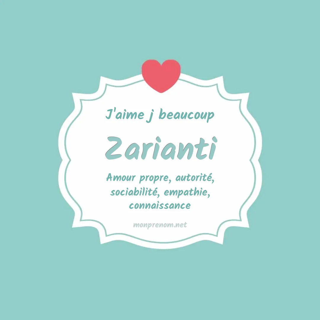 j'aime beaucoup Zarianti