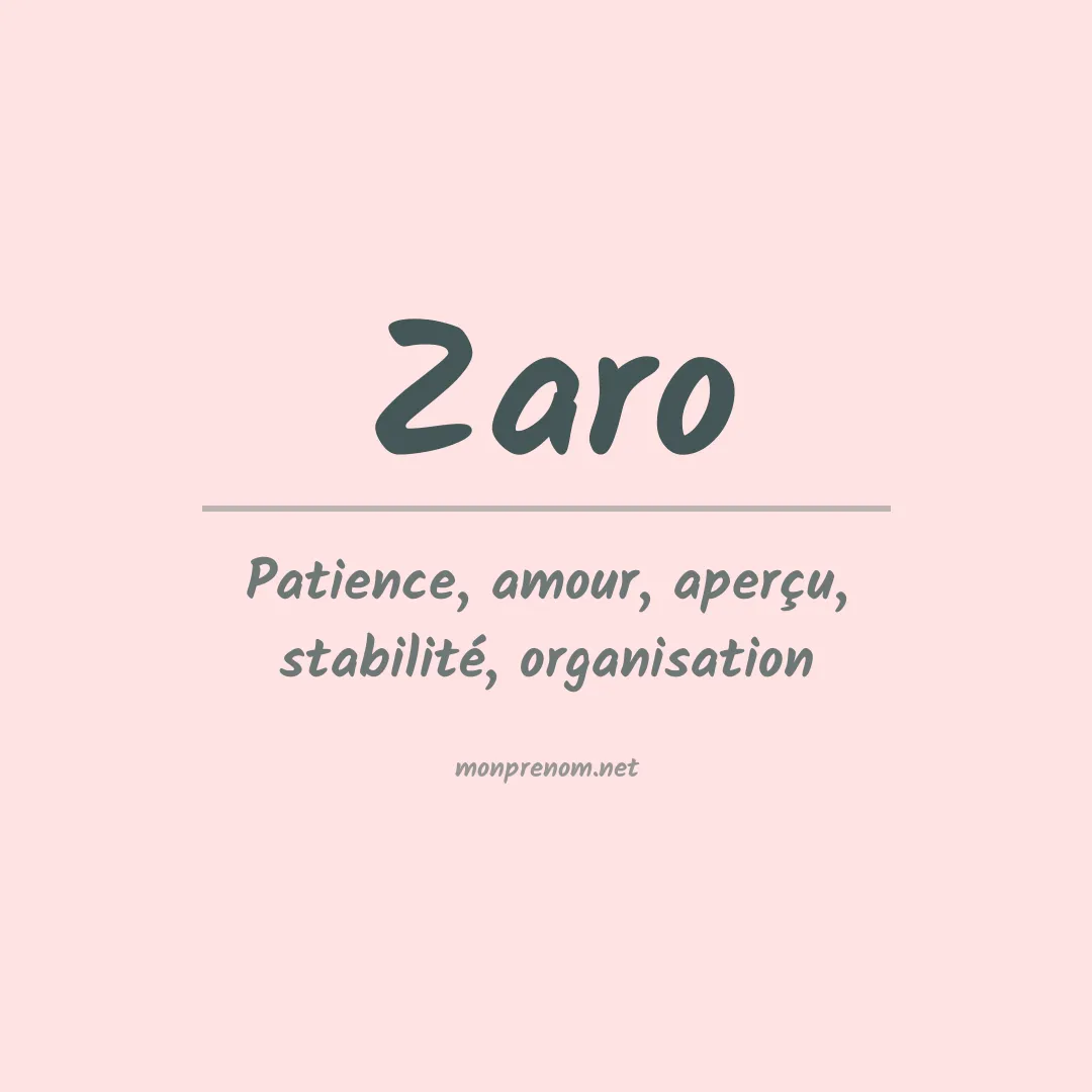 Signification du Prénom Zaro