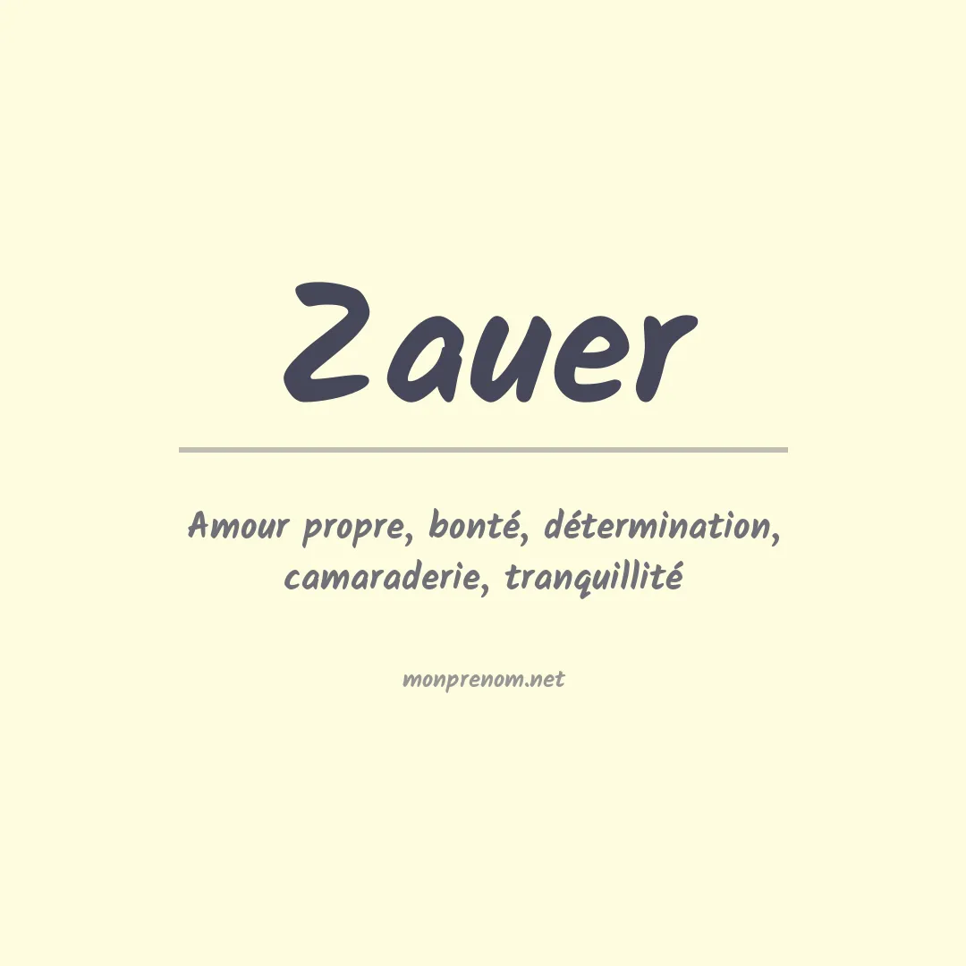 Signification du Prénom Zauer Signification du Prénom Zauer