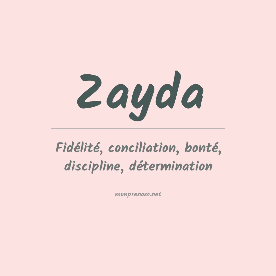 Signification du Prénom Zayda