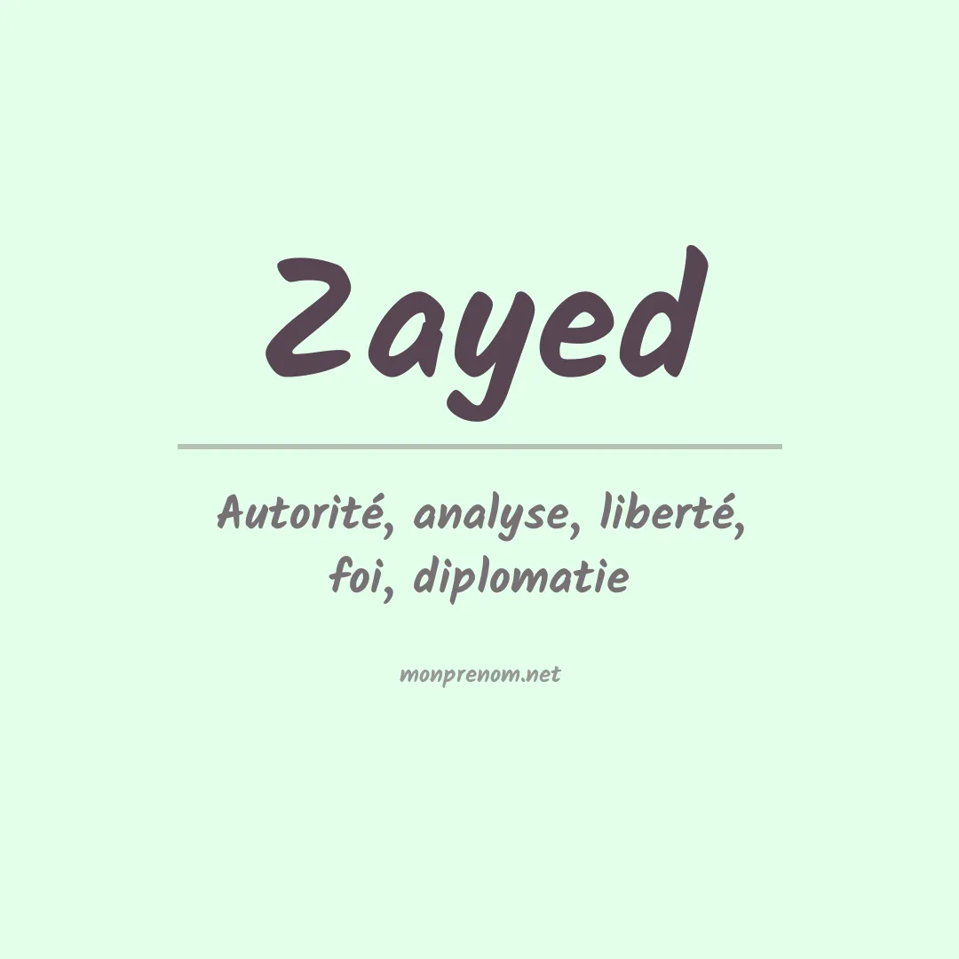 Signification du Prénom Zayed Signification du Prénom Zayed