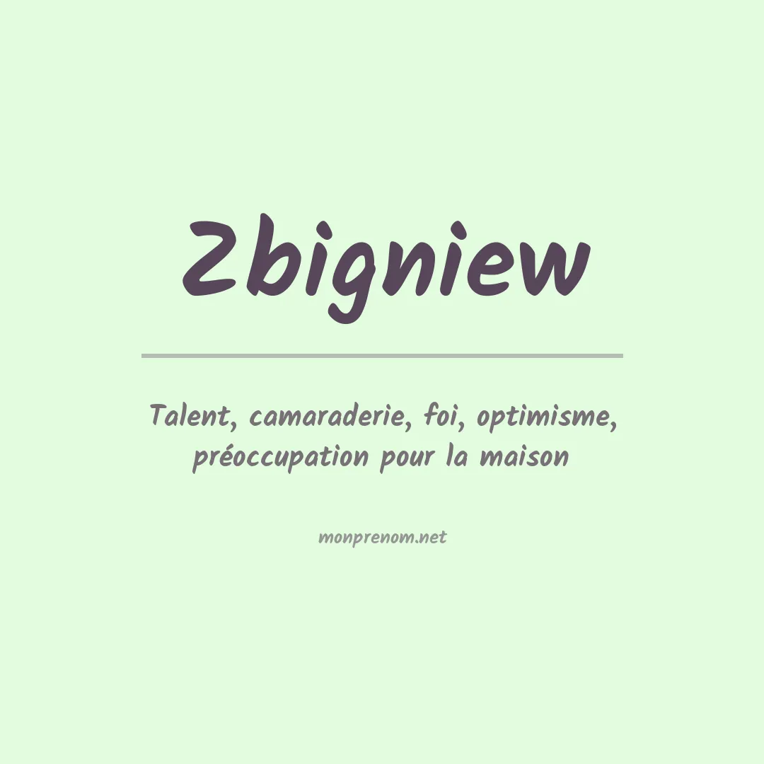 Signification du Prénom Zbigniew