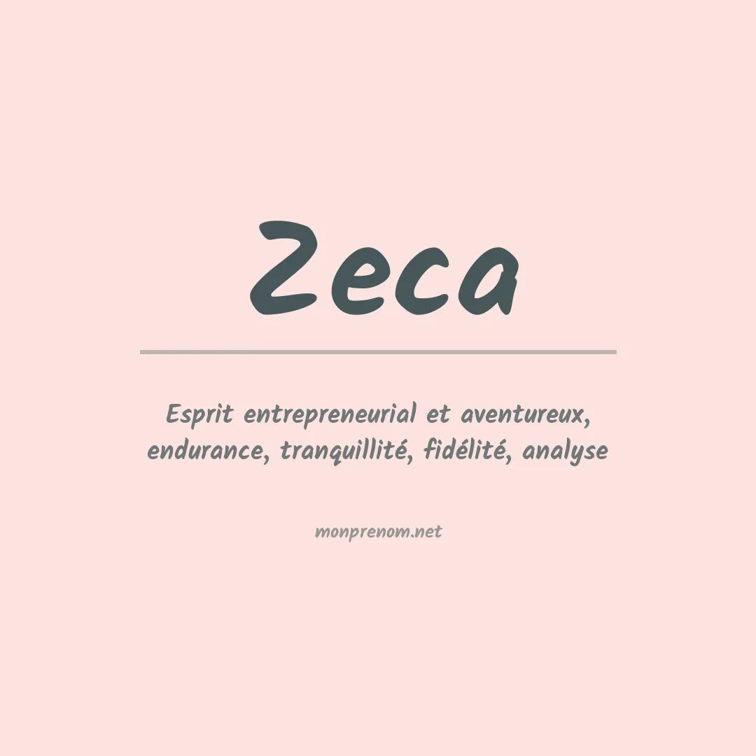Signification du Prénom Zeca