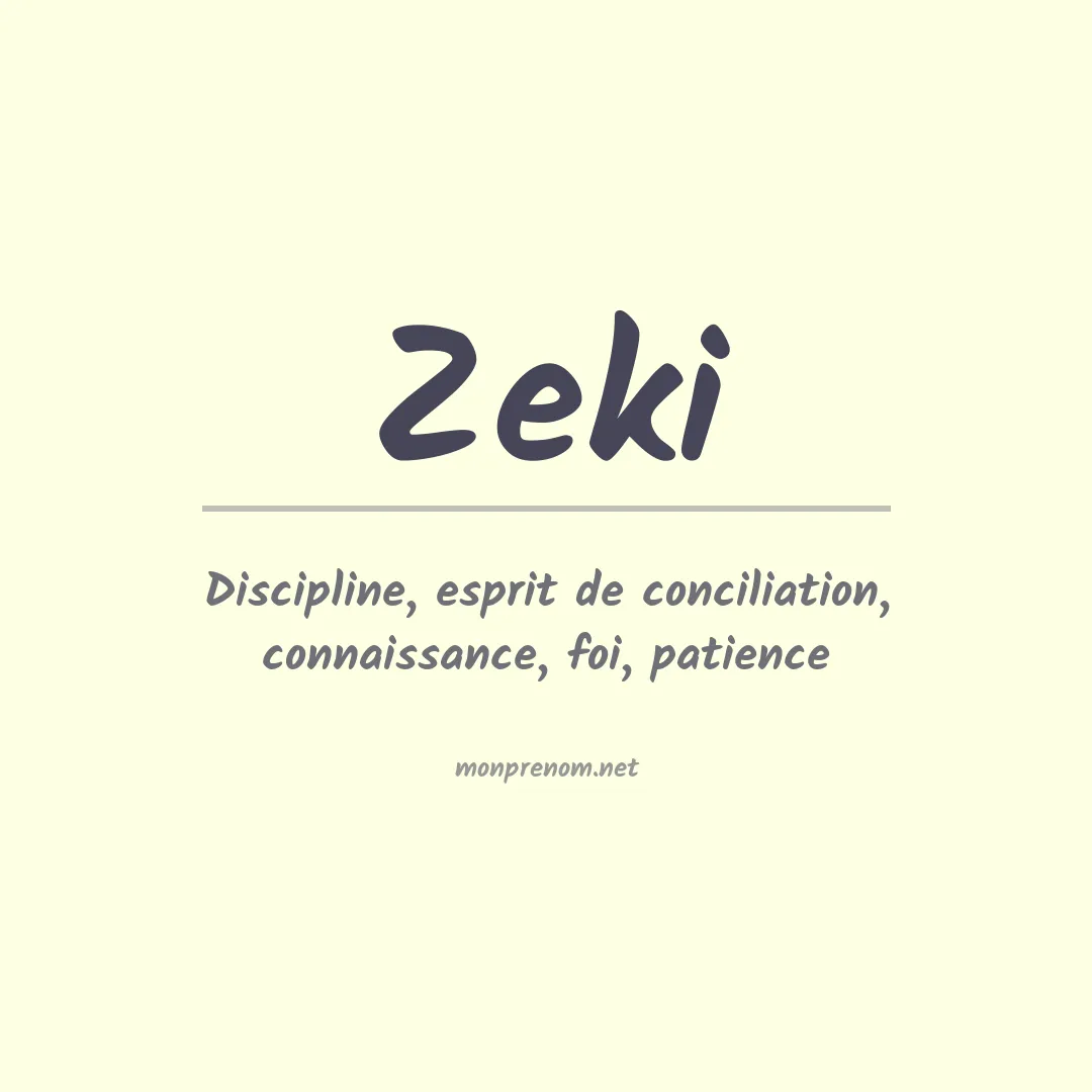 Signification du Prénom Zeki