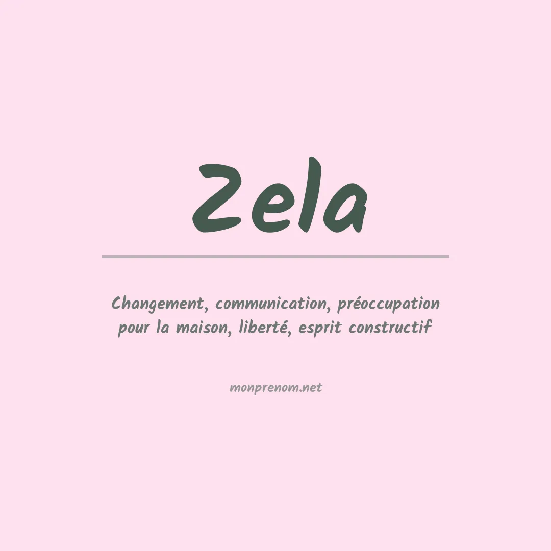 Signification du Prénom Zela