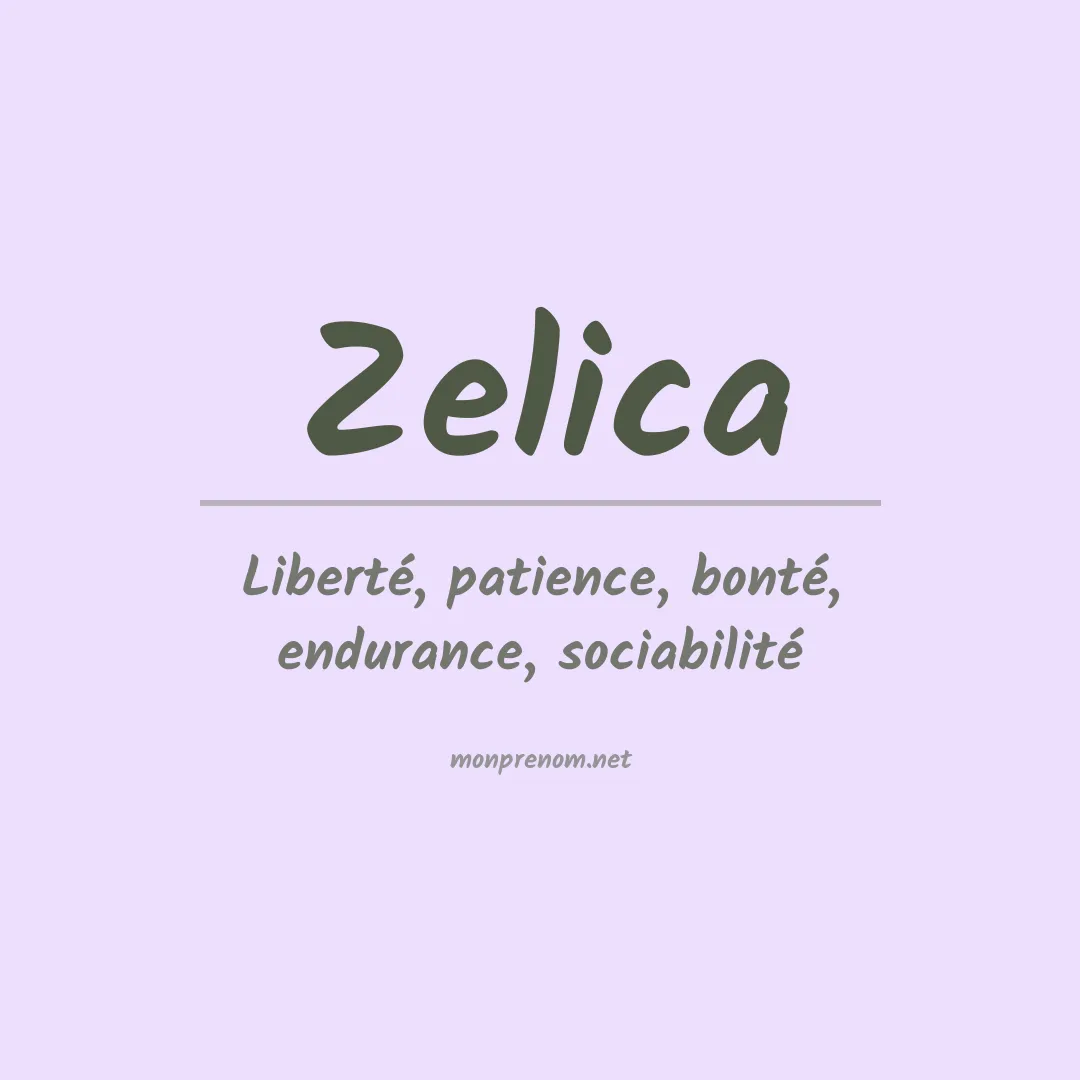 Signification du Prénom Zelica