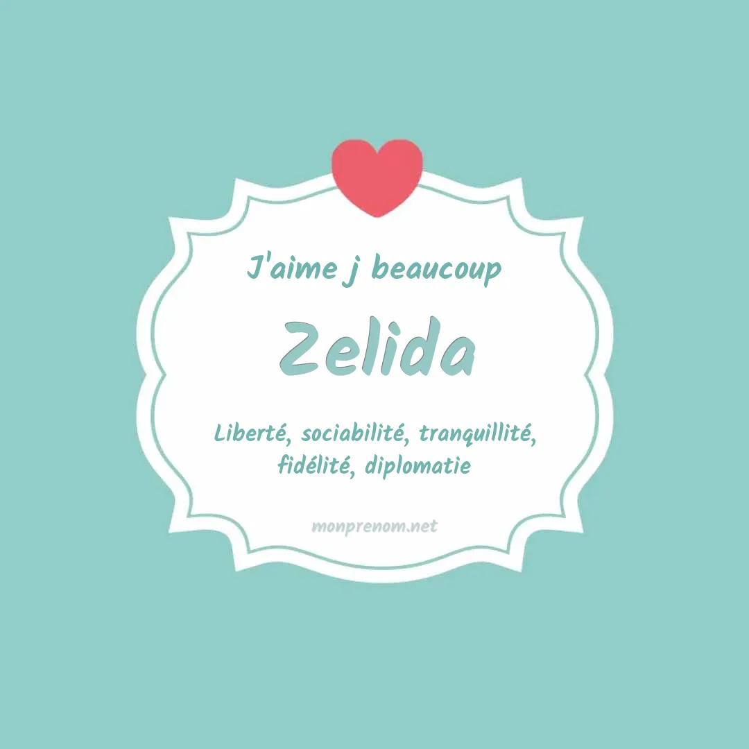 j'aime beaucoup Zelida