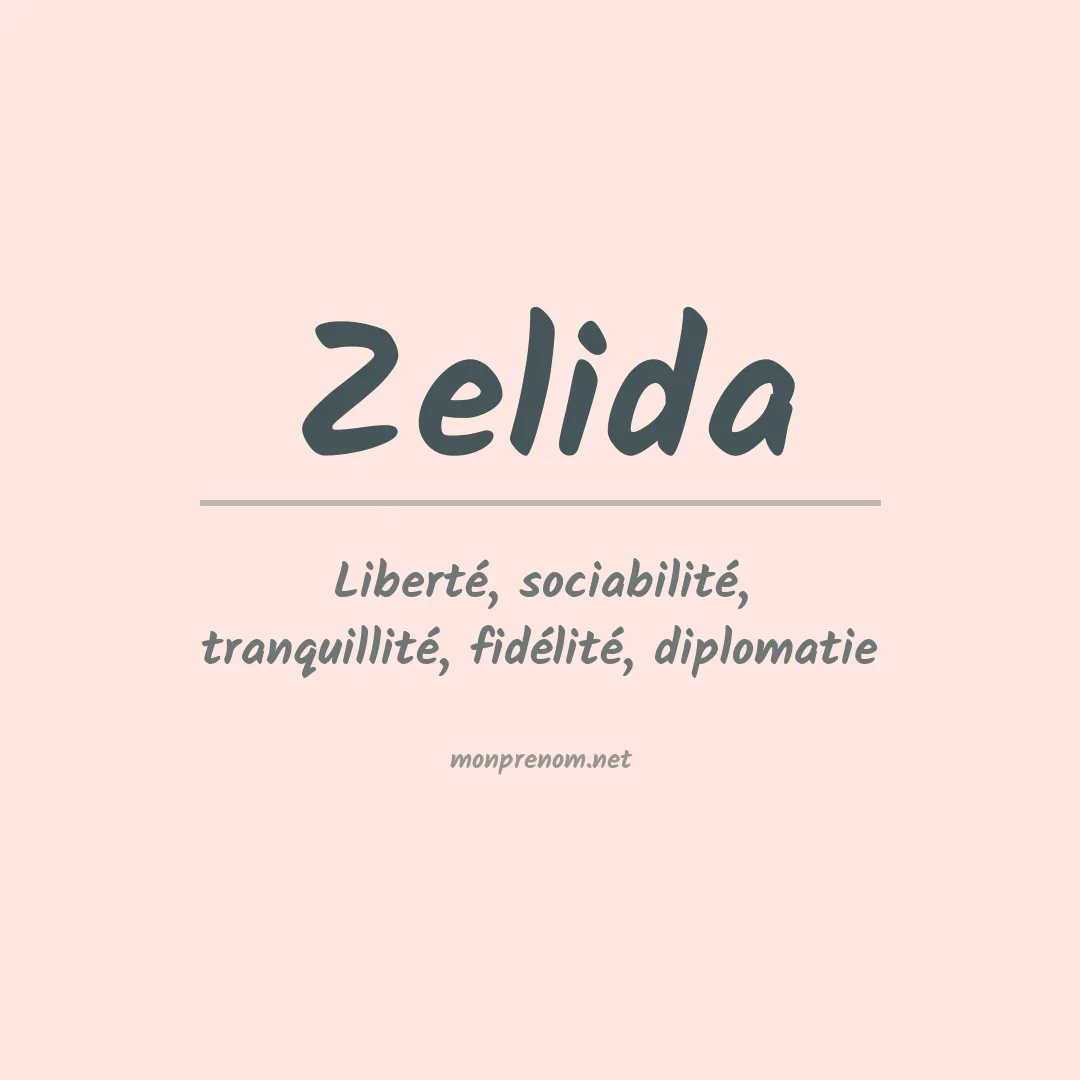 Signification du Prénom Zelida Signification du Prénom Zelida