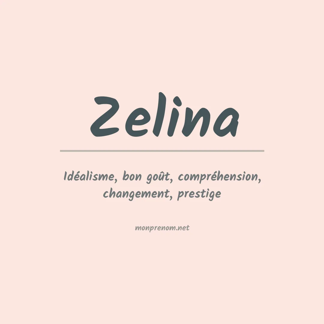 Signification du Prénom Zelina