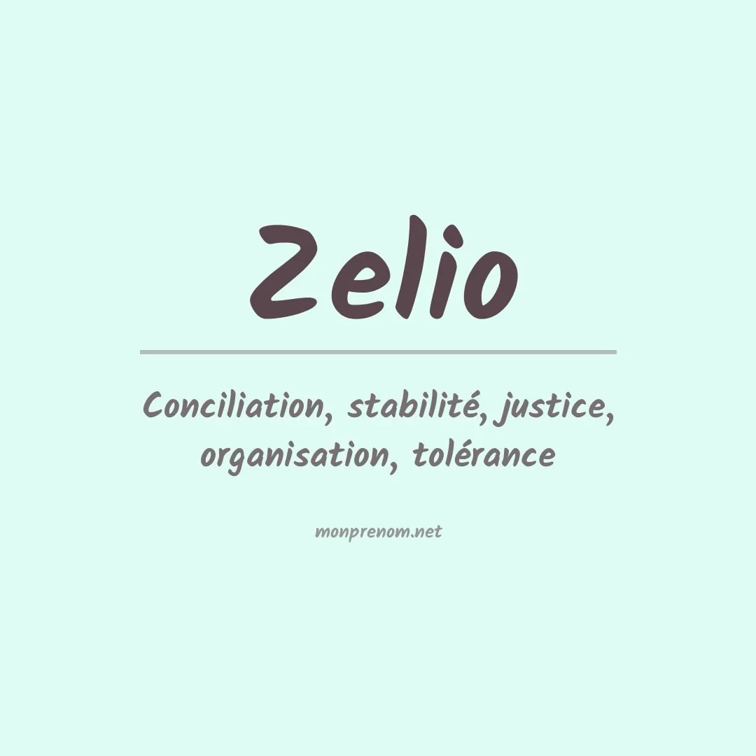Signification du Prénom Zelio