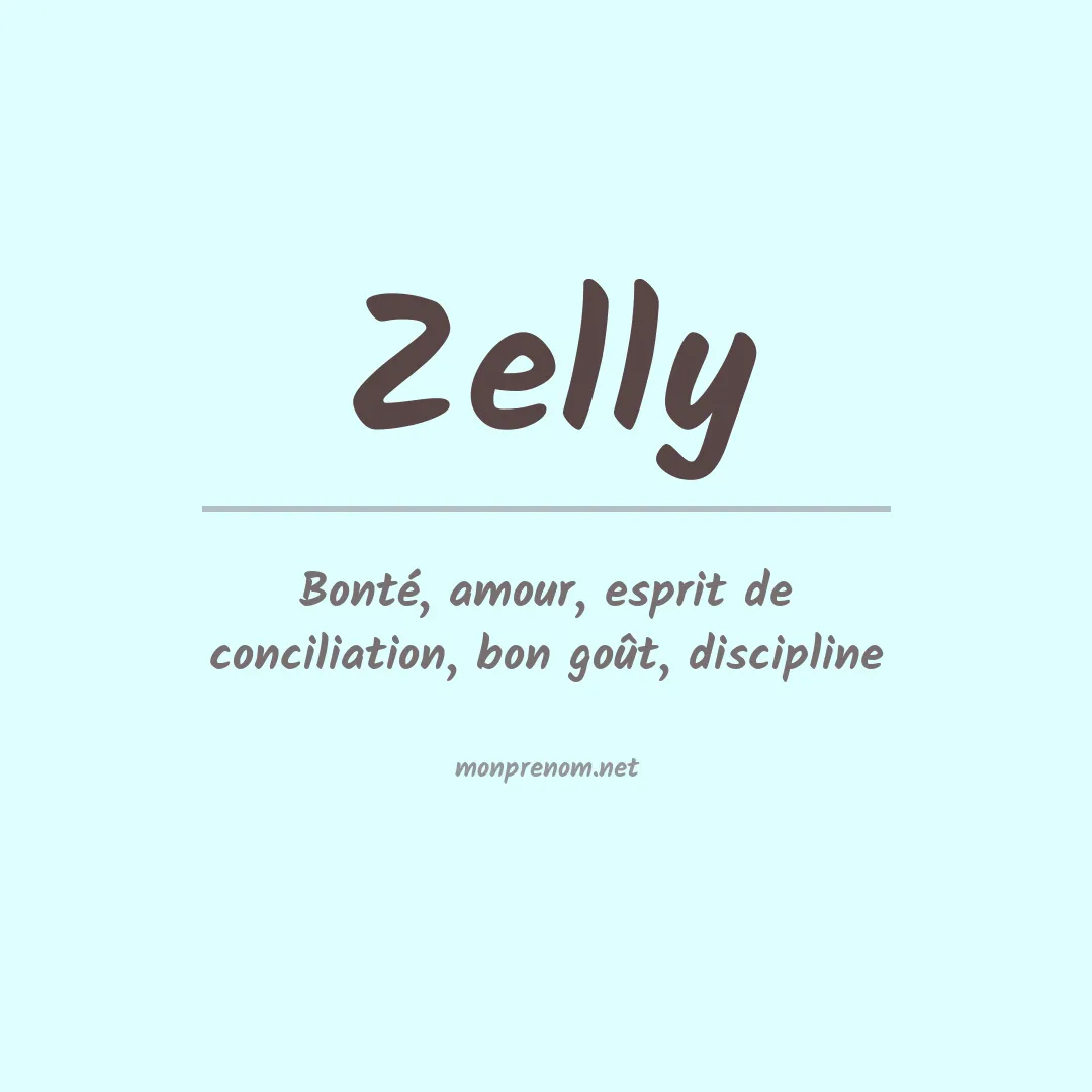 Signification du Prénom Zelly