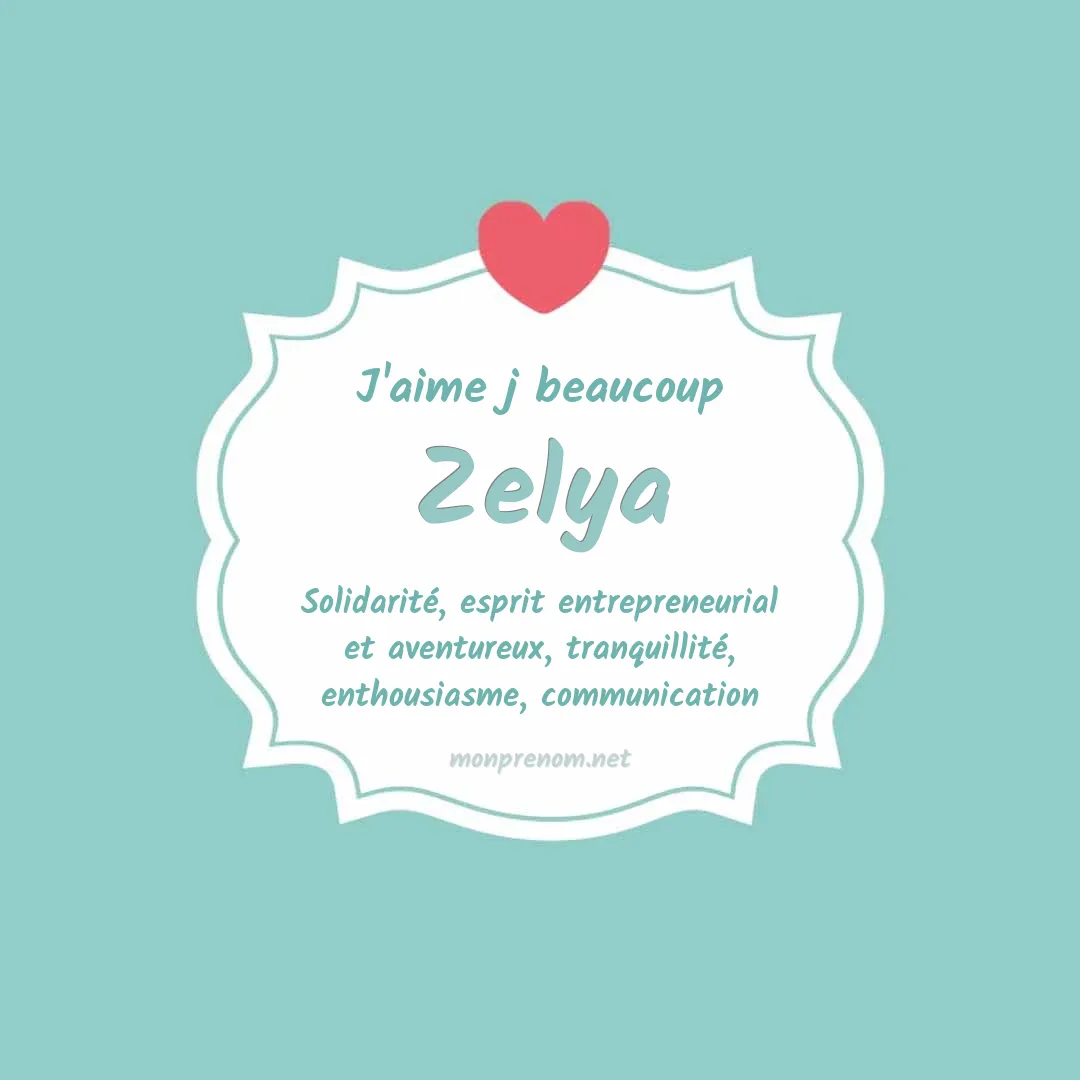 j'aime beaucoup Zelya