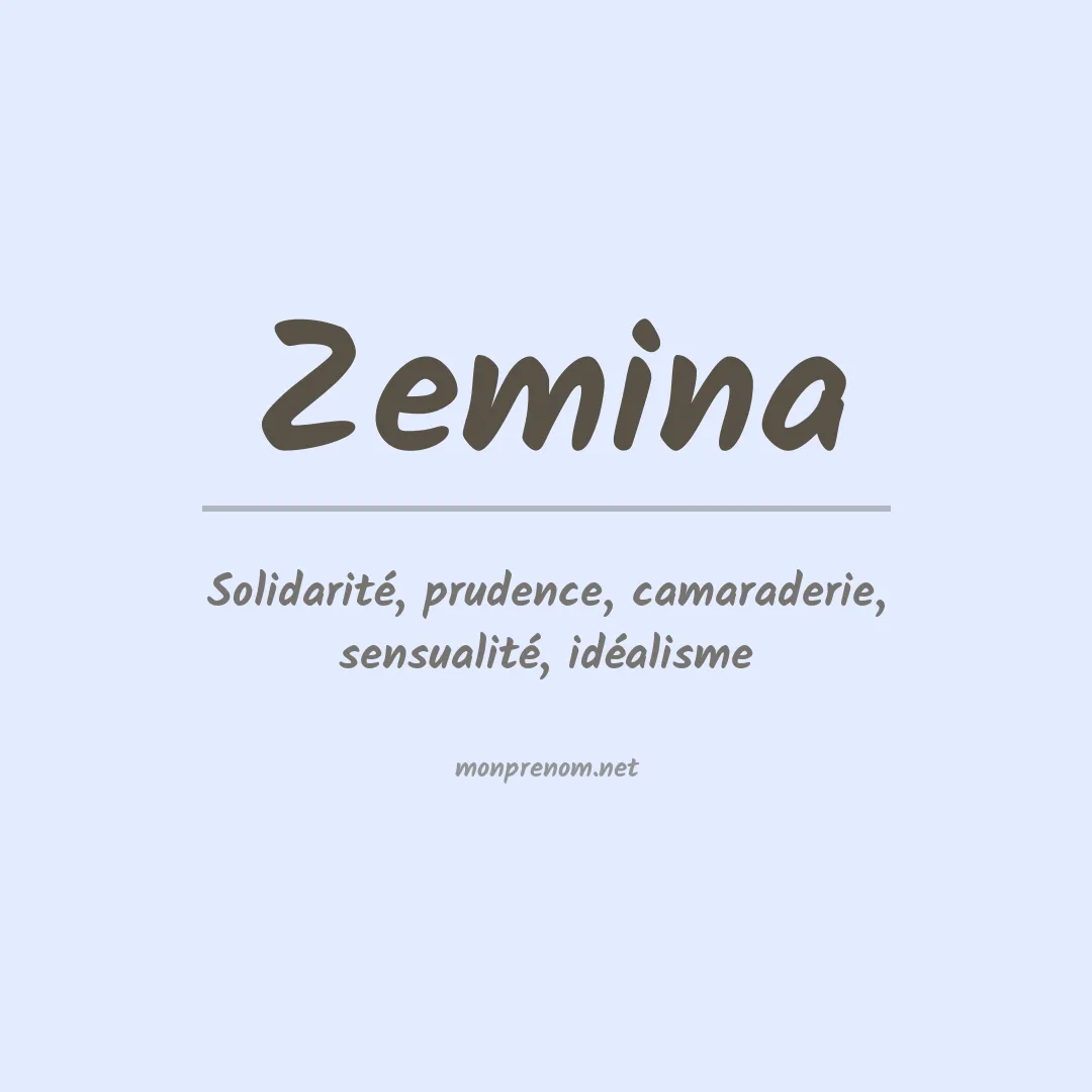 Signification du Prénom Zemina