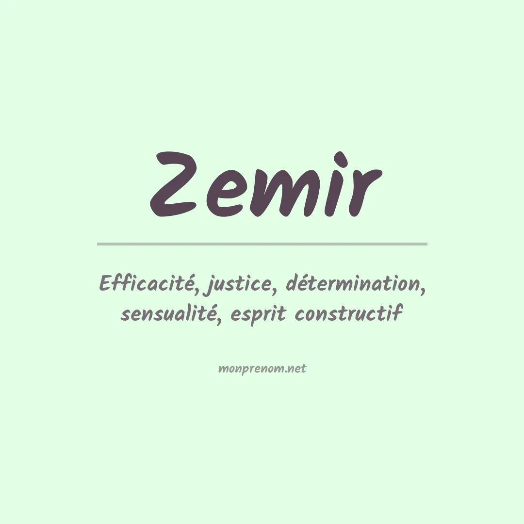 Signification du Prénom Zemir