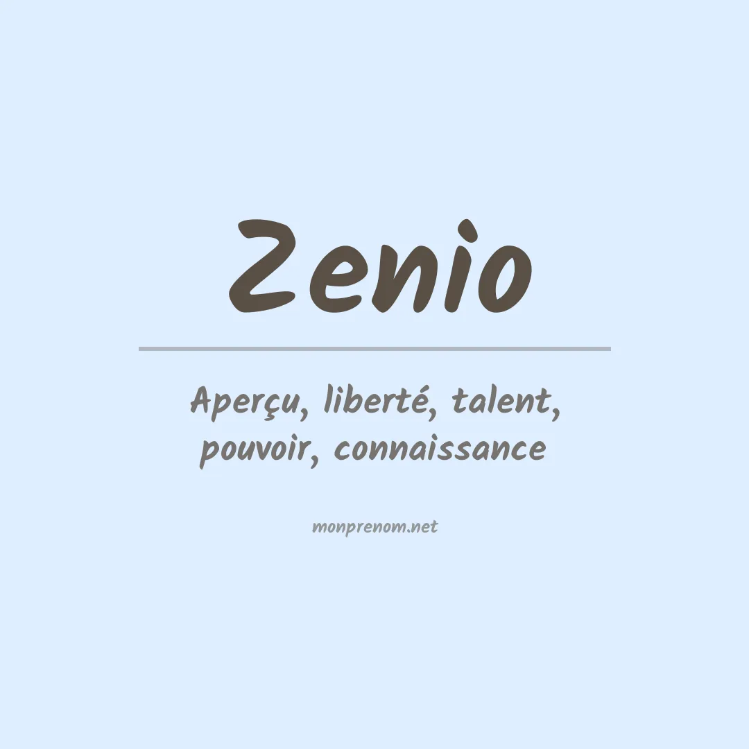 Signification du Prénom Zenio Signification du Prénom Zenio