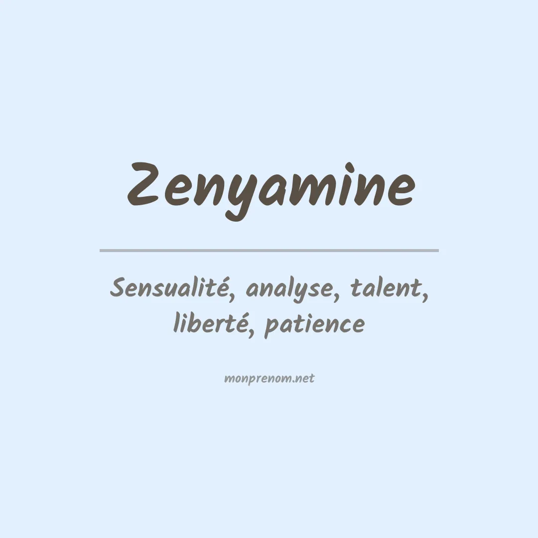 Signification du Prénom Zenyamine