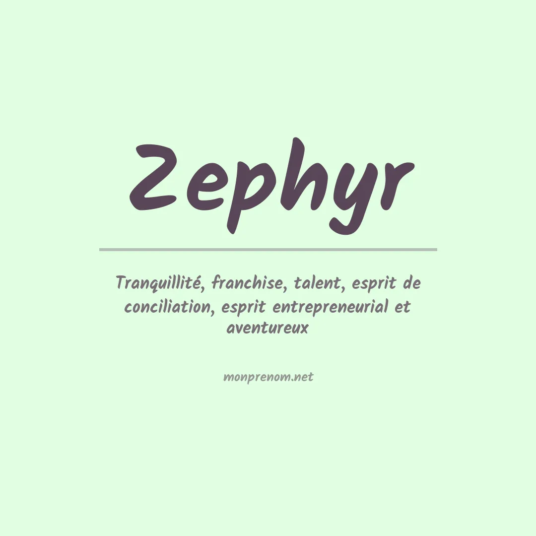 Signification du Prénom Zephyr Signification du Prénom Zephyr