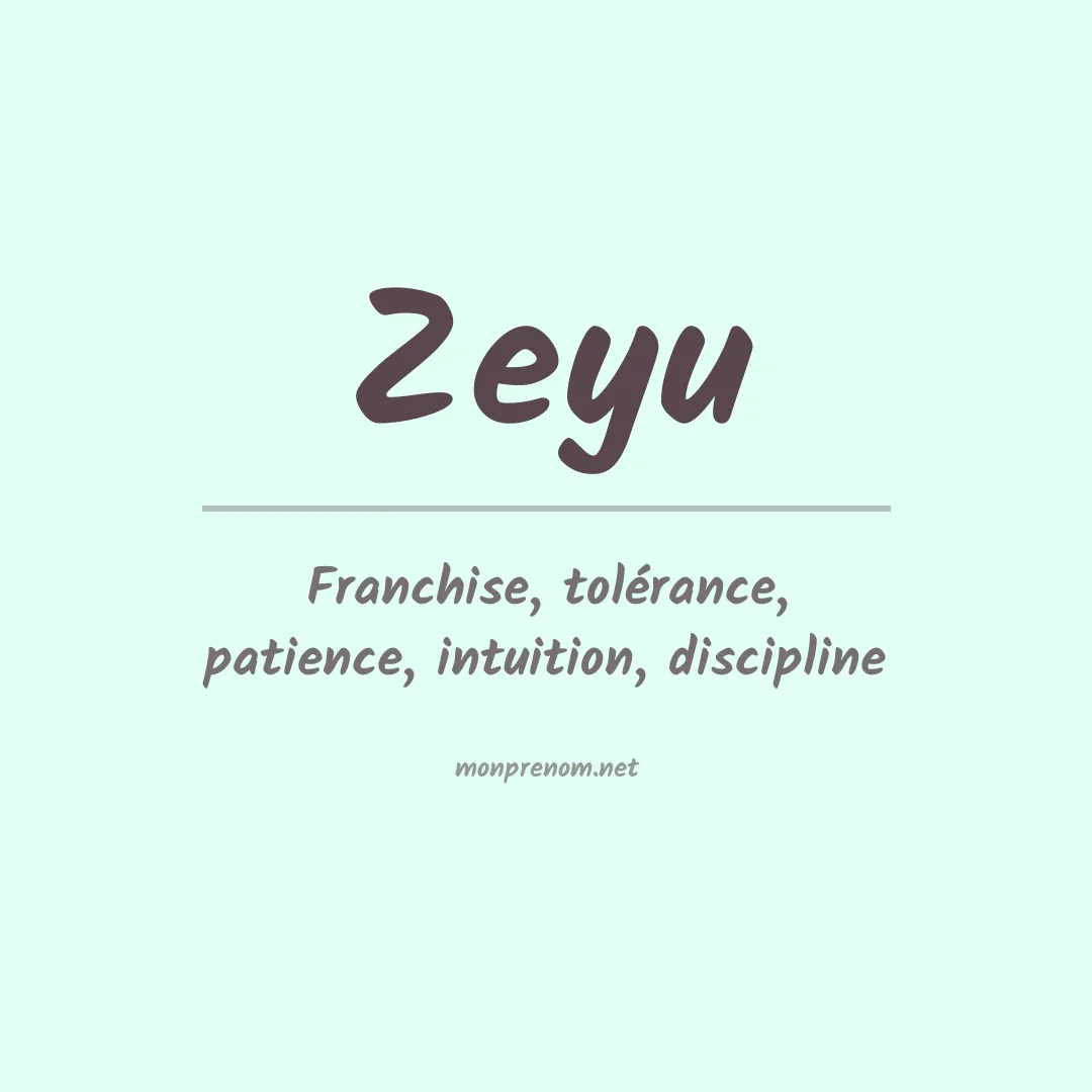 Signification du Prénom Zeyu Signification du Prénom Zeyu
